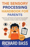 The Sensory Processing Handbook for Parents