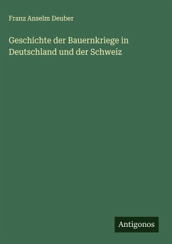 Cover Geschichte der Bauernkriege in Deutschland und der Schweiz