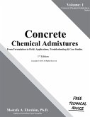 Concrete Chemical Admixtures - From Formulation to Field Concrete Chemical Admixtures - From Formulation to Field