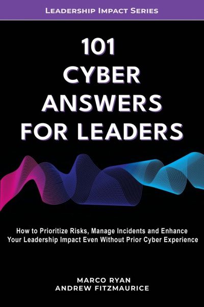 101 Cyber Answers For Leaders 101 Cyber Answers For Leaders
