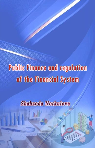 Public Finance and regulation of the Financial System Public Finance and regulation of the Financial System