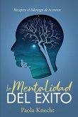 La Mentalidad del Éxito