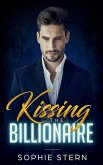 Kissing the Billionaire Kissing the Billionaire