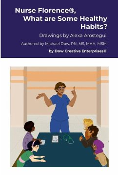 Nurse Florence®, What are Some Healthy Habits? - Dow, Michael Nurse Florence®, What are Some Healthy Habits? - Dow, Michael