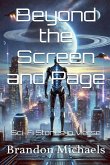 Beyond the Screen and Page Beyond the Screen and Page