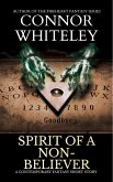 Spirit Of A Non-Believer: A Contemporary Fantasy Short Story (Hell's Place Contemporary Fantasy Stories) (eBook, ePUB)