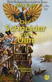 Der Schneider von Ulm. Gesamtausgabe (eBook, ePUB)