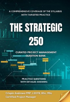 Cover The Strategic 250 (Project Management Questions) (eBook, ePUB)