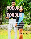 Coeurs tordus (eBook, ePUB) Coeurs tordus (eBook, ePUB)