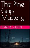 The Pine Gap Mystery (eBook, ePUB)