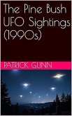 The Pine Bush UFO Sightings (1990s) (eBook, ePUB)