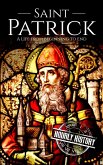Saint Patrick (History of Ireland) (eBook, ePUB) Saint Patrick (History of Ireland) (eBook, ePUB)