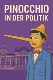Pinocchio in der Politik (eBook, ePUB) Pinocchio in der Politik (eBook, ePUB)