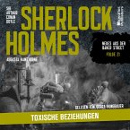 Sherlock Holmes: Toxische Beziehungen (Neues aus der Baker Street, Folge 21) (MP3-Download)