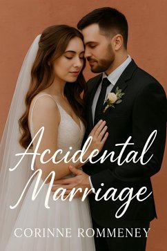Accidental Marriage (eBook, ePUB) - Rommeney, Corinne