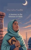 The Call to Taw¿id (Young Adult Fiction: Religious - Muslim, #11) (eBook, ePUB) The Call to Taw¿id (Young Adult Fiction: Religious - Muslim, #11) (eBook, ePUB)