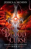 The Blood Curse (Gardens of War & Wasteland, #2) (eBook, ePUB)