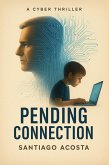 Pending Connection (eBook, ePUB) Pending Connection (eBook, ePUB)