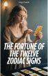 The Fortune of The Twelve Zodiac Signs... - Bild 1