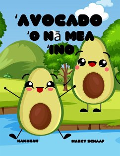 Cover ʻAvocado ʻO nā mea ʻino (Hawaiian / English) (fixed-layout eBook, ePUB)