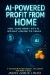 AI-Powered Profit from Home - How I... - Bild 1