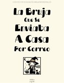 La Bruja Que Se Enviaba A Casa Por Correo: Cuentos Cortos Bilingües Para Aprender Inglés (eBook, ePUB)