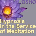 Hypnosis in the Service of Meditation (MP3-Download)