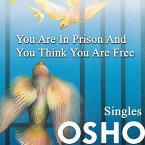 You Are in Prison and You Think You Are Free (MP3-Download)