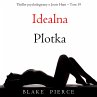 Idealna plotka (Thriller psychologiczny... - Bild 1