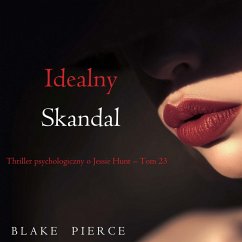 Cover Idealny skandal (Thriller psychologiczny o Jessie Hunt – Tom 23) (MP3-Download)