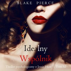 Cover Idealny wspólnik (Thriller psychologiczny o Jessie Hunt – Tom 32) (MP3-Download)