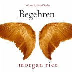 Begehren (Wunsch, Band Sechs) (MP3-Download)