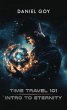 Time Travel 101: Intro To Eternity (The... - Bild 1