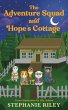 The Adventure Squad and Hope's Cottage... - Bild 1