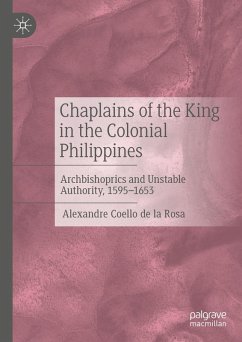 Chaplains of the King in the Colonial Philippines (eBook, PDF) - Coello De La Rosa, Alexandre