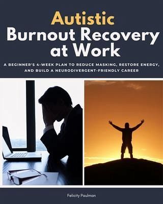 Autistic Burnout Recovery at Work (eBook, ePUB)
