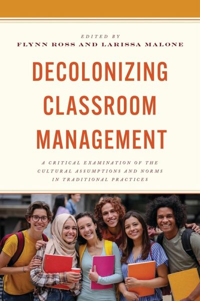 Decolonizing Classroom Management (eBook, ePUB) Decolonizing Classroom Management (eBook, ePUB)