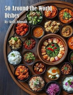 Cover 50 Around the World Dishes (eBook, ePUB)