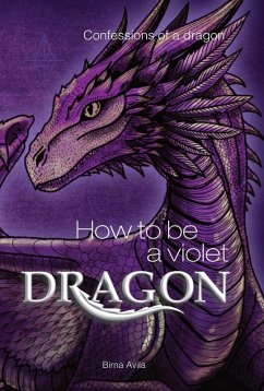Cover How to be a Violet Dragon (eBook, ePUB)