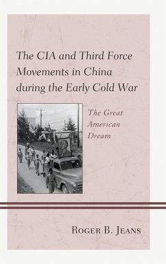 Cover The CIA and Third Force Movements in China during the Early Cold War (eBook, PDF)