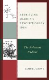 Retrieving Darwin's Revolutionary Idea (eBook, PDF)