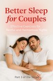 How Couples Sleep Better: Exercises for Deep Rest (Better Together Series, #1) (eBook, ePUB) How Couples Sleep Better: Exercises for Deep Rest (Better Together Series, #1) (eBook, ePUB)