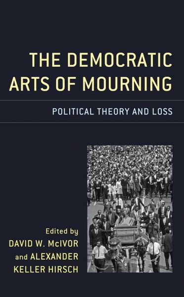The Democratic Arts of Mourning (eBook, PDF)