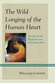 The Wild Longing of the Human Heart (eBook, PDF)