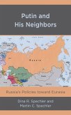 Putin and His Neighbors (eBook, PDF)