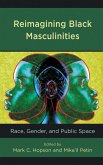Reimagining Black Masculinities (eBook, PDF)