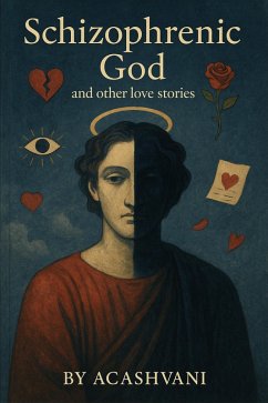 Cover Schizophrenic God and other love stories (eBook, ePUB)