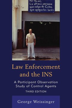 Law Enforcement and the INS (eBook, PDF) - Weissinger, George