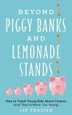 Beyond Piggy Banks and Lemonade Stands (eBook, ePUB)