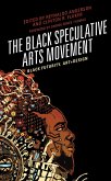 The Black Speculative Arts Movement (eBook, PDF)